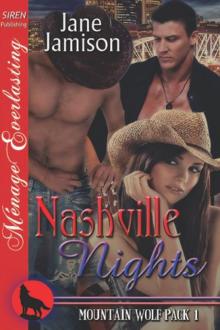 Nashville Nights [Mountain Wolf Pack 1] (Siren Publishing Ménage Everlasting) Read online