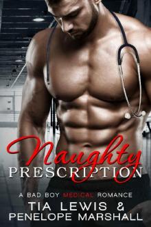 Naughty Prescription: A Bad Boy Medical Romance Read online