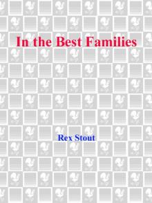 Nero Wolfe 16 - Even in the Best Families Read online