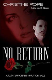 No Return: A Contemporary Phantom Tale Read online