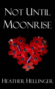Not Until Moonrise