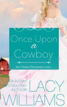 Once Upon a Cowboy: contemporary fairy tale romance (Cowboy Fairytales Book 1) Read online