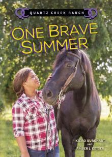 One Brave Summer (Quartz Creek Ranch) Read online