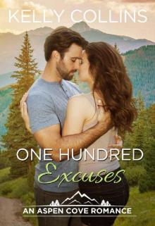 One Hundred Excuses (An Aspen Cove Romance Book 5) Read online