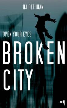 Open Your Eyes (Book 4): Broken City Read online