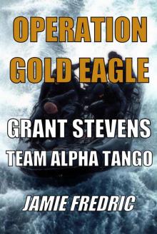 Operation Gold Eagle Read online