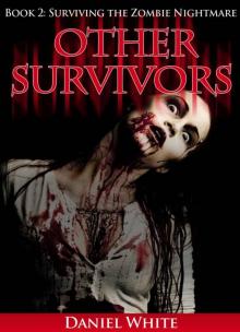 Other Survivors - Book 2 (Surviving the Zombie Nightmare) Read online