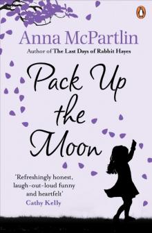 Pack Up the Moon Read online