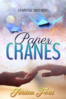 Paper Cranes (Fairytale Twist #1) Read online
