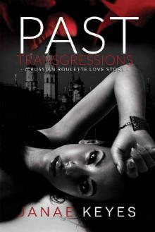 Past Transgressions: A Russian Roulette Love Story Read online