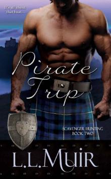 Pirate Trip: (Historical Romance) (Scavenger Hunting Book 2) Read online