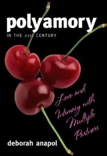 Polyamory in the 21st Century: Love and Intimacy With Multiple Partners Read online