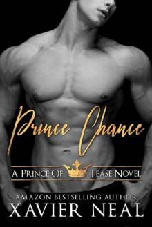 Prince Chance (Prince of Tease Book 4) Read online