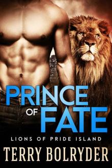 Prince of Fate (Lions of Pride Island Book 2) Read online