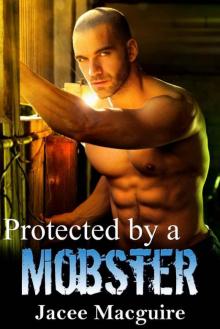 Protected by a Mobster: A Russian Mafia Romance (Volsky Mafia Book 1) Read online