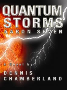 Quantum Storms - Aaron Seven Read online