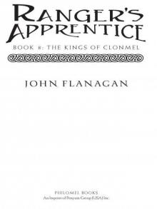 Ranger's Apprentice, Book 8: The Kings of Clonmel: Book 8 Read online