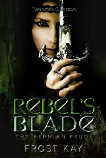 Rebel's Blade (The Aermian Feuds Book 1)