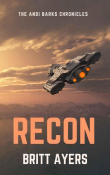 RECON (Andi Barks Chronicles Book 1) Read online