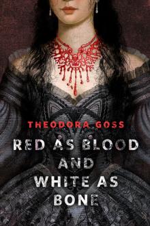 Red as Blood and White as Bone Read online