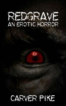 Redgrave: An Erotic Horror Read online