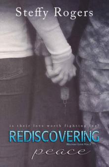 Rediscovering Peace (Military Love Book 1) Read online