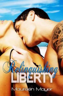 Relinquishing Liberty (Second Chances) Read online