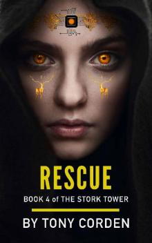 Rescue (The Stork Tower Book 4) Read online