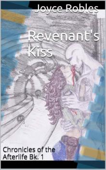 Revenant's Kiss (Chronicles of the Afterlife) Read online