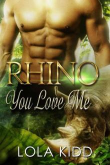 Rhino You Love Me (Safari Shifters Book 1) (BBW Paranormal Romance) Read online