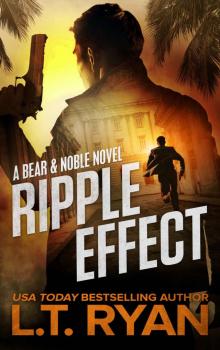 Ripple Effect (Bear & Noble One) (Jack Noble) Read online
