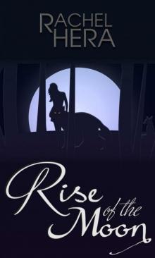 Rise of the Moon (Moonlit Series Book 1) Read online