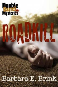 Roadkill (Double Barrel Mysteries Book 1) Read online