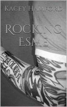 Rocking Esme (The Rocking Series Book 1) Read online