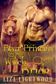 ROMANCE: BBW PARANORMAL ROMANCE: Bear Prince’s Witch Bride (Bear Shifter Royalty Military Arranged Marriage Romance) (Paranormal Alpha Male Fantasy Romance) Read online
