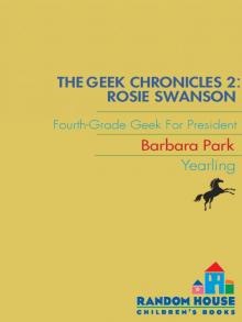 Rosie Swanson: Fourth-Grade Geek for President Read online