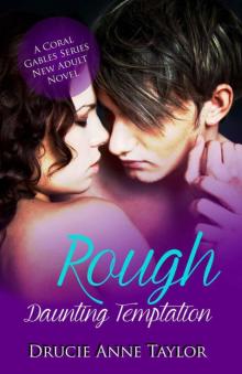 Rough: Daunting Temptation (Coral Gables Series Book 1) Read online