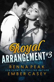 Royal Arrangement #3