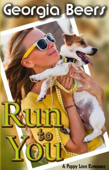 Run To You (Puppy Love Romance Book 2) Read online