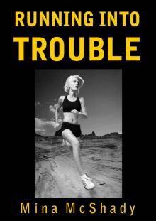 Running Into Trouble