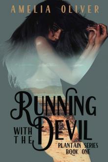 Running with the Devil: Plantain Series Book One Read online
