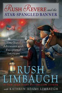 Rush Revere and the Star-Spangled Banner Read online