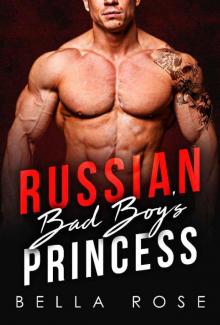 Russian Bad Boy's Princess: A Mafia Romance Read online