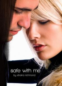Safe With Me, Part 1 Read online
