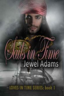 Sails in Time (Loves in Time Book 1) Read online