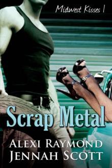 Scrap Metal (Midwest Kisses Book 1)