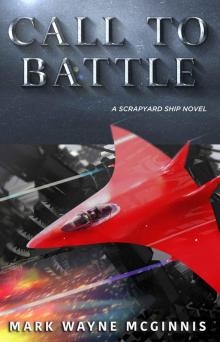 Scrapyard Ship 7: Call to Battle Read online
