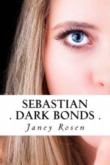 Sebastian - Dark Bonds Read online