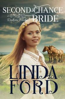 Second-Chance Bride (Dakota Brides Book 3) Read online