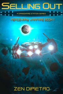 Selling Out: A Galactic Empire Space Opera Series (Mercenary Warfare Book 1) Read online